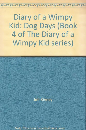 Diary of a Wimpy Kid: Dog Days by Jeff Kinney