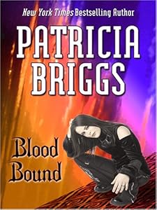 Blood Bound (Mercy Thompson, Book 2)