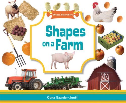 Shapes on a Farm by Oona Gaarder-Juntti