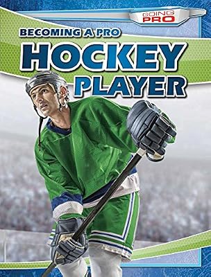 Becoming a Pro Hockey Player