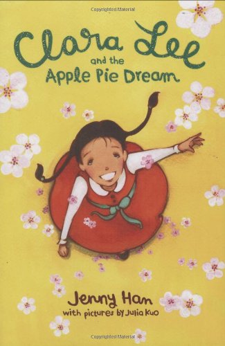 Clara Lee and the Apple Pie Dream by Jenny Han