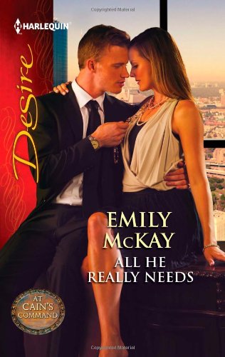 All He Really Needs (Harlequin Desire) by Emily McKay
