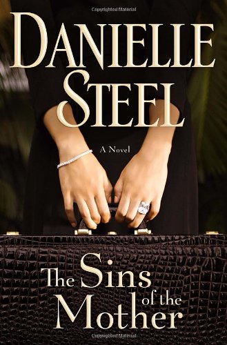 The Sins of the Mother: A Novel by Danielle Steel