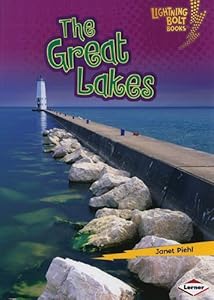 The Great Lakes (Lightning Bolt Books: Famous Places)