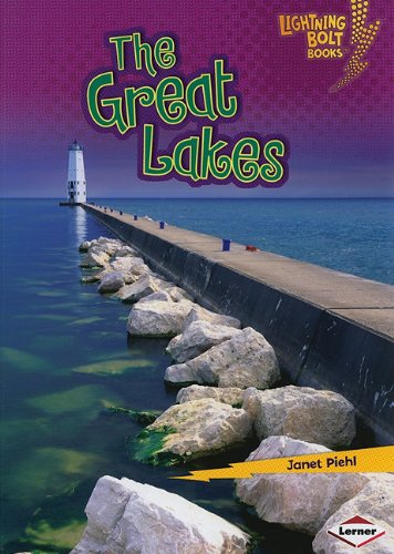 The Great Lakes (Lightning Bolt Books: Famous Places) by Janet Piehl