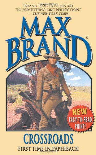 Crossroads (Max Brand Western) by Max Brand
