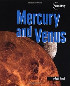 Mercury and Venus (Planet Library)