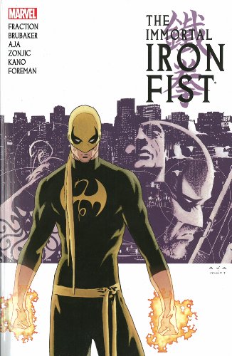 Immortal Iron Fist: The Complete Collection Volume 1 by Matt Fraction