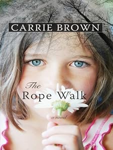 The Rope Walk (Thorndike Reviewers' Choice)