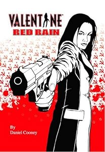 Valentine Volume 2: Red Rain (VALENTINE TP) by Daniel Cooney