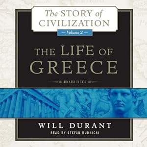 The Life of Greece: The Story of Civilization, Volume 2 (The Story of Civilization series)(LIBRARY EDITION)