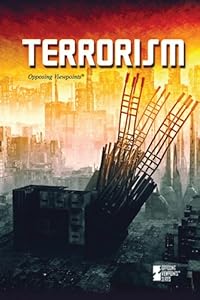 Terrorism (Opposing Viewpoints)