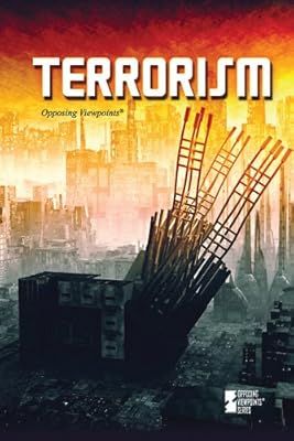 Terrorism (Opposing Viewpoints)