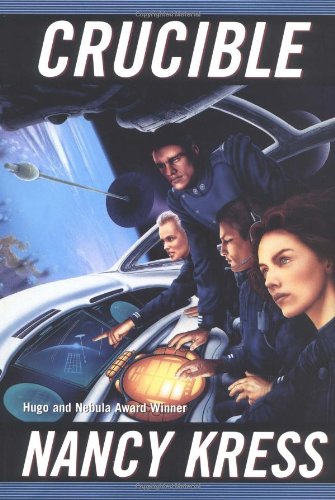 Crucible by Nancy Kress