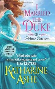 I Married the Duke: The Prince Catchers