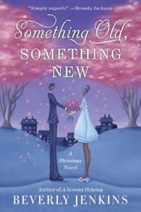 Something Old, Something New: A Blessings Novel
