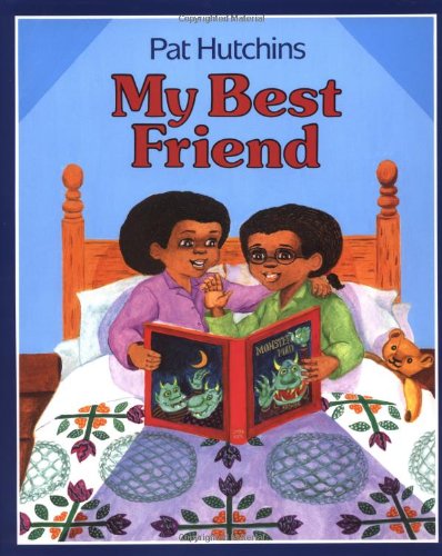 My Best Friend by Pat Hutchins