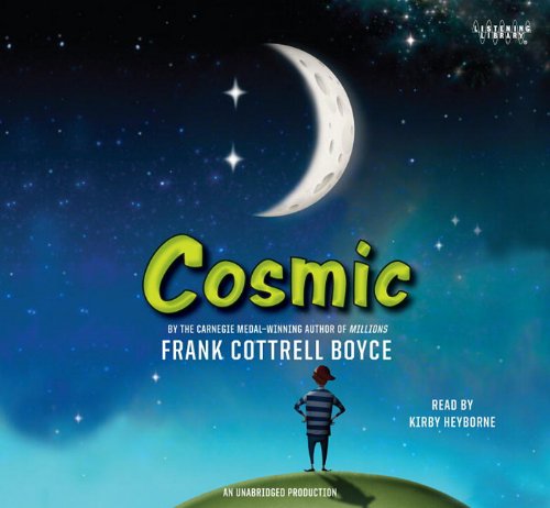 Cosmic by Frank Cottrell Boyce