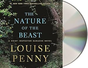 The Nature of the Beast: A Chief Inspector Gamache Novel