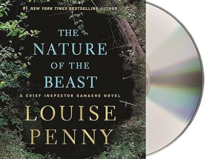 The Nature of the Beast: A Chief Inspector Gamache Novel