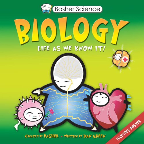 Basher Science: Biology: Life As We Know It by Dan Green