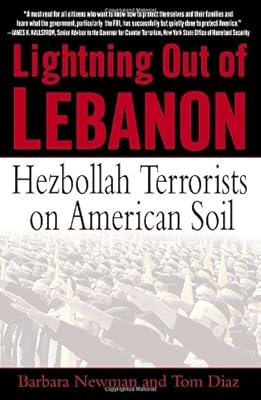 Lightning Out of Lebanon: Hezbollah Terrorists on American Soil