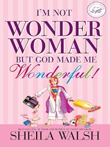 I'm Not Wonder Woman But God Made Me Wonderful! (Christian Softcover Originals)