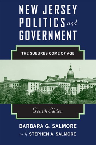 New Jersey Politics and Government: The Suburbs Come of Age (Rivergate Regionals Collection) by Professor Barbara G. Salmore