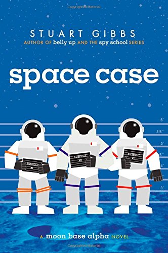 Space Case by Stuart Gibbs