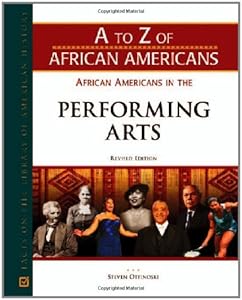 African Americans in the Performing Arts (A to Z of African Americans)