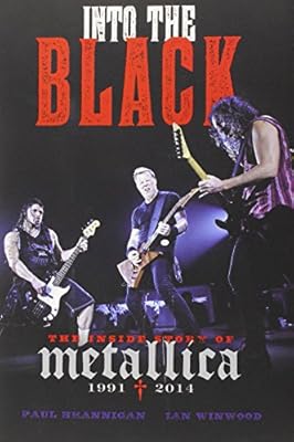 Into the Black: The Inside Story of Metallica