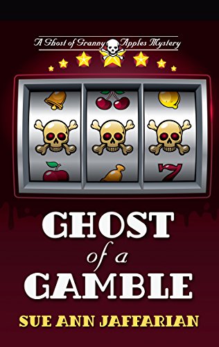 Ghost of a Gamble by Sue Ann Jaffarian