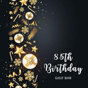 85th Birthday Guest Book: Christmas Festive Elements 8.5" x 8.5" (21,6 x 21,6 cm) 120 Pages Cream Paper Glossy Cover by 85th Birthday Guest Books Gallery