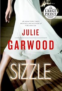 Sizzle: A Novel (Random House Large Print) by Julie Garwood