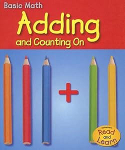 Adding and Counting On (Heinemann Read and Learn)