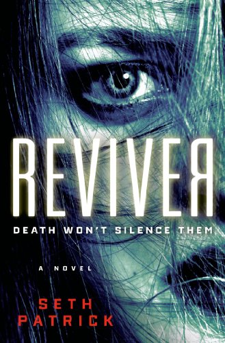 Reviver: A Novel by Seth Patrick