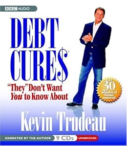 Debt Cures "They" Don't Want You to Know About