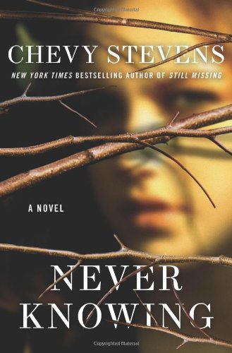 Never Knowing by Chevy Stevens