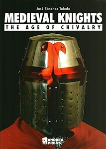 Medieval Knights: The Age of Chivalry