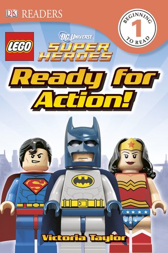 DK Readers L1: LEGO&Acirc;&reg; DC Super Heroes: Ready for Action! by DK Publishing