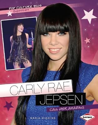 Carly Rae Jepsen: Call Her Amazing