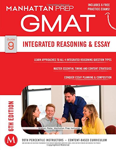 Integrated Reasoning and Essay Strategy Guide, 6th Edition by Manhattan Prep