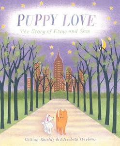 Puppy Love: The Story of Esme and Sam