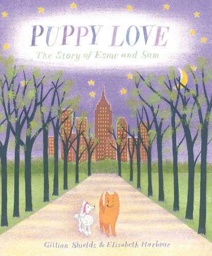 Puppy Love: The Story of Esme and Sam by Gillian Shields