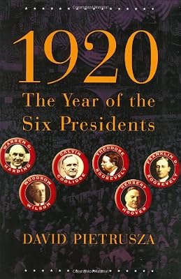 1920: The Year of the Six Presidents