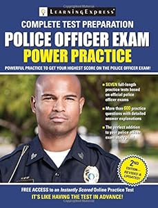Police Officer Exam: Power Practice by LearningExpress LLC