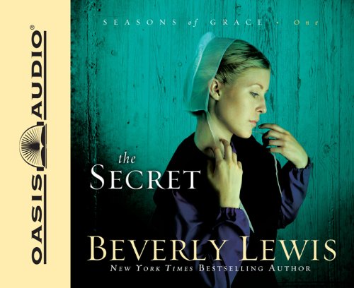 The Secret (Seasons of Grace, Book 1) by Beverly Lewis