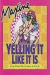 Maxine, Yelling it Like it Is by John M. Wagner (2001-08-02)