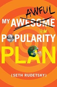 My Awesome/Awful Popularity Plan by Seth Rudetsky