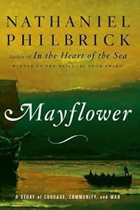 Mayflower: A Story of Courage, Community, and War
